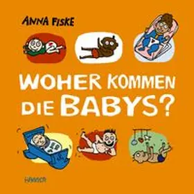 Fiske |  Woher kommen die Babys? | Buch |  Sack Fachmedien