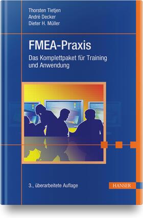 Tietjen / Müller / Decker | FMEA Praxis | Buch | 978-3-446-40267-6 | sack.de