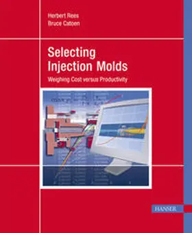 Rees / Catoen |  Selecting Injection Molds | Buch |  Sack Fachmedien