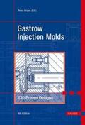 Gastrow / Unger / Lindner |  Injection Molds | Buch |  Sack Fachmedien