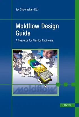 Shoemaker |  Moldflow Design Guide | Buch |  Sack Fachmedien