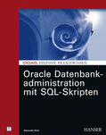 Kick |  Oracle Datenbankadministration mit SQL-Skripten | eBook | Sack Fachmedien