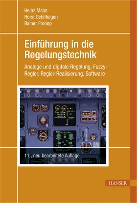 Mann / Schiffelgen / Froriep |  Einführung in die Regelungstechnik | Buch |  Sack Fachmedien