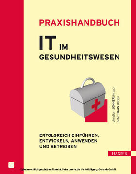 Johner / Haas | Praxishandbuch IT im Gesundheitswesen | E-Book | sack.de