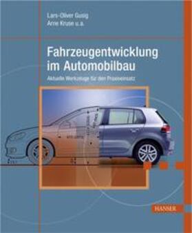 Gusig / Kruse / Kruse u.a. |  Fahrzeugentwicklung im Automobilbau | Buch |  Sack Fachmedien