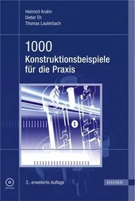 Krahn / Eh / Lauterbach |  1000 Konstruktionsbeispiele für die Praxis | Buch |  Sack Fachmedien