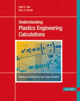 Rao / Schott | Understanding Plastics Engineering Calculations | Buch | 978-3-446-42278-0 | sack.de