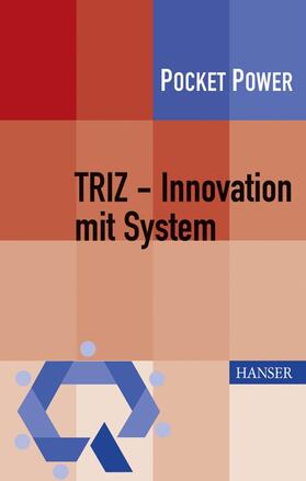 Hentschel / Gundlach / Nähler | TRIZ - Innovation mit System | Buch | 978-3-446-42333-6 | sack.de