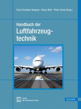 Rossow / Wolf / Horst | Handbuch der Luftfahrzeugtechnik | Medienkombination | 978-3-446-42341-1 | sack.de