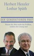 Henzler / Späth |  Der Generationen-Pakt | Buch |  Sack Fachmedien