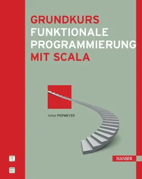 Piepmeyer |  Grundkurs funktionale Programmierung mit Scala | eBook | Sack Fachmedien