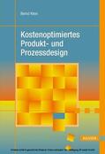 Klein |  Kostenoptimiertes Produkt- und Prozessdesign | eBook | Sack Fachmedien