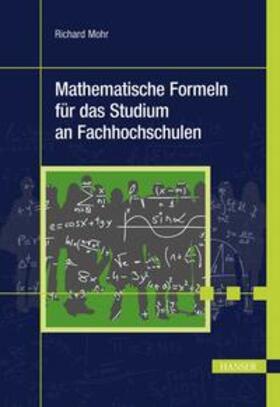 Mohr |  Mathematische Formeln für das Studium an Fachhochschulen | Buch |  Sack Fachmedien
