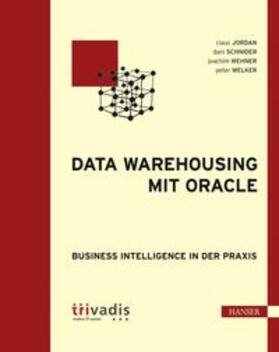 Jordan / Schnider / Wehner | Data Warehousing mit Oracle | Buch | 978-3-446-42562-0 | sack.de