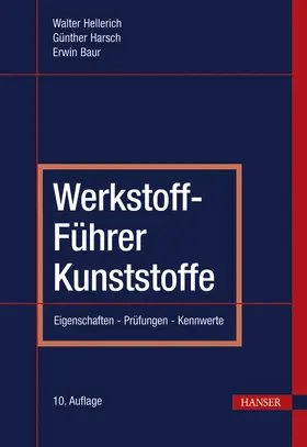 Hellerich / Harsch / Baur |  Werkstoff-Führer Kunststoffe | eBook | Sack Fachmedien