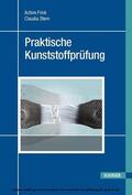Frick / Stern / Harsch |  Praktische Kunststoffprüfung | eBook | Sack Fachmedien