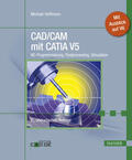 Hoffmann |  CAD/CAM mit CATIA V5 | eBook | Sack Fachmedien