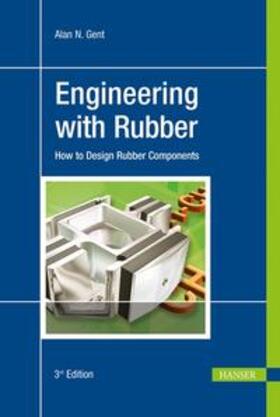 Gent | Engineering with Rubber | Buch | 978-3-446-42764-8 | sack.de