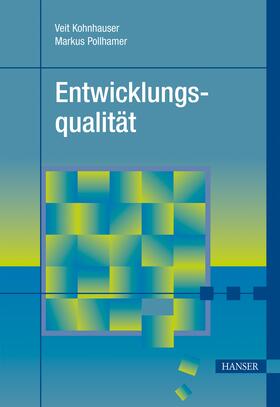 Kohnhauser / Pollhamer / Brunner | Entwicklungsqualität | Buch | 978-3-446-42796-9 | sack.de