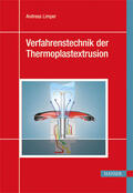 Limper |  Verfahrenstechnik der Thermoplastextrusion | eBook | Sack Fachmedien