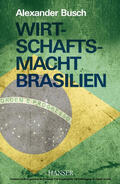 Busch |  Wirtschaftsmacht Brasilien | eBook | Sack Fachmedien