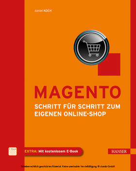 Koch | Magento - Schritt für Schritt zum eigenen Online-Shop | E-Book | sack.de