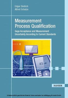Dietrich / Schulze | Measurement Process Qualification | E-Book | sack.de
