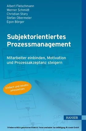 Fleischmann / Börger / Schmidt |  Subjektorientiertes Prozessmanagement | eBook | Sack Fachmedien