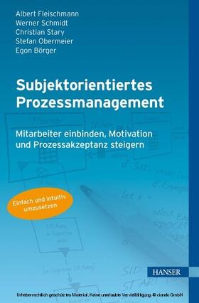 Fleischmann / Börger / Schmidt | Subjektorientiertes Prozessmanagement | E-Book | sack.de