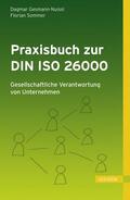 Gesmann-Nuissl / Sommer |  Praxisbuch zur DIN ISO 26000: Gesellschaftliche Verantwortung von Unternehmen | Buch |  Sack Fachmedien