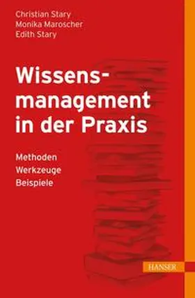 Stary / Maroscher |  Wissensmanagement in der Praxis | Buch |  Sack Fachmedien