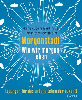 Bullinger / Röthlein |  Morgenstadt | Buch |  Sack Fachmedien