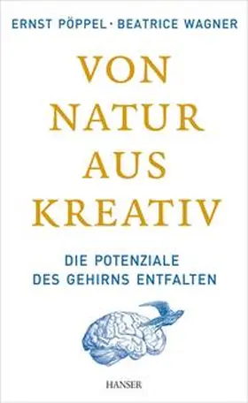 Pöppel / Wagner |  Von Natur aus kreativ | Buch |  Sack Fachmedien