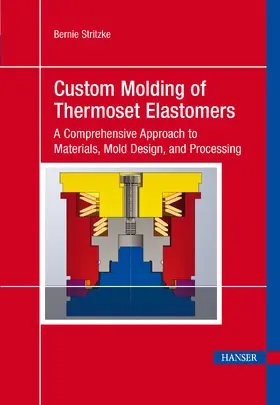 Stritzke | Custom Molding of Thermoset Elastomers | E-Book | www.sack.de