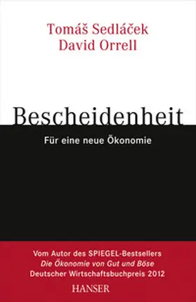 Sedlacek / Orrell / Chlupatý |  Bescheidenheit - für eine neue Ökonomie | Buch |  Sack Fachmedien