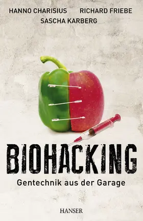 Charisius / Friebe / Karberg |  Biohacking | eBook | Sack Fachmedien