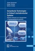 Gausemeier / Trächtler / Schäfer |  Semantische Technologien im Entwurf mechatronischer Systeme | Buch |  Sack Fachmedien