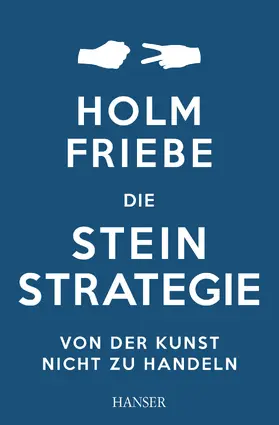 Friebe |  Die Stein-Strategie | eBook | Sack Fachmedien