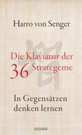 Senger |  Die Klaviatur der 36 Strategeme | Buch |  Sack Fachmedien