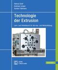 Greif / Limper / Fattmann |  Technologie der Extrusion | Buch |  Sack Fachmedien