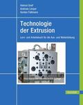 Greif / Limper / Fattmann |  Technologie der Extrusion | eBook | Sack Fachmedien