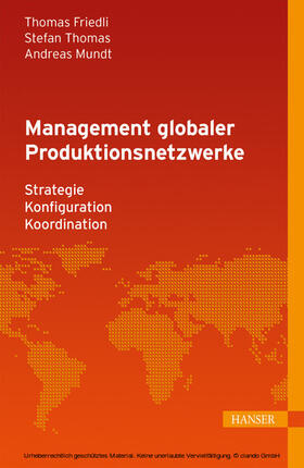 Friedli / Thomas / Mundt | Management globaler Produktionsnetzwerke | E-Book | sack.de