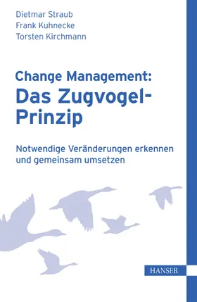 Straub / Kuhnecke / Kirchmann |  Change Management: Das Zugvogel-Prinzip | eBook | Sack Fachmedien
