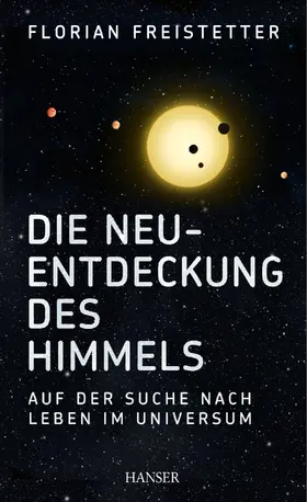 Freistetter |  Die Neuentdeckung des Himmels | eBook | Sack Fachmedien