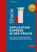 Beckmann |  Oracle Application Express in der Praxis | eBook | Sack Fachmedien