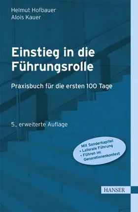 Hofbauer / Kauer | Einstieg in die Führungsrolle | Buch | 978-3-446-44040-1 | sack.de