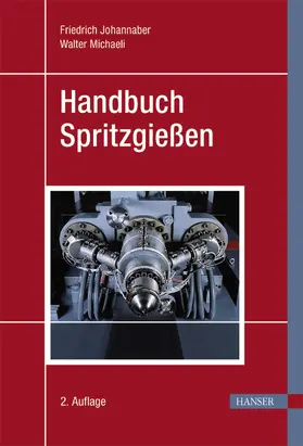 Johannaber / Michaeli |  Handbuch Spritzgießen | eBook | Sack Fachmedien