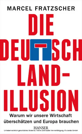 Fratzscher |  Die Deutschland-Illusion | eBook | Sack Fachmedien