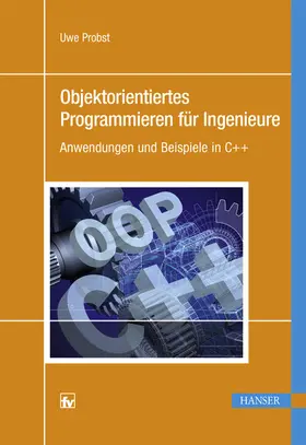 Probst |  Objektorientiertes Programmieren für Ingenieure | eBook | Sack Fachmedien