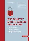 Gloger |  Wie schätzt man in agilen Projekten | eBook | Sack Fachmedien